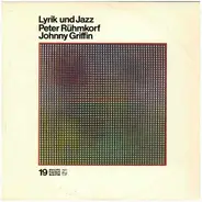 Peter Rühmkorf / Johnny Griffin - Im Vollbesitz Meiner Zweifel - Lyrik Und Jazz