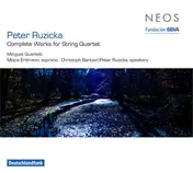 Peter Ruzicka - Complete Works For String Quartet