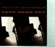 Peter Scherer - Very Neon Pet