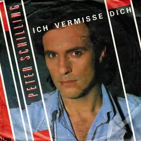 Peter Schilling - Ich vermisse Dich