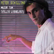 7'' - Peter Schilling - Major Tom (Völlig Losgelöst) / Ich Hab' Keine Lust