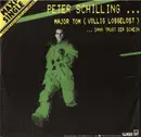 12'' - Peter Schilling - Major Tom (Völlig Losgelöst) / ... Dann Trügt Der Schein