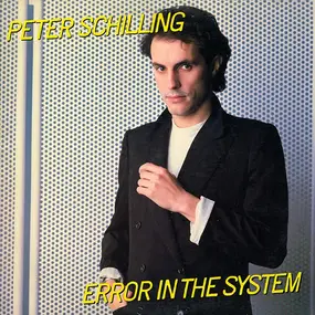 Peter Schilling - Error in the System