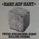 LP - Peter Schleicher - Hart Auf Hart - Peter Schleicher Singt Rolling Stones - Gatefold