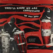 Peter Scholtes - They'll Know We Are Christians By Our Love