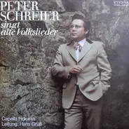 Peter Schreier , Capella Fidicinia , Hans Grüß - Peter Schreier Singt Alte Volkslieder