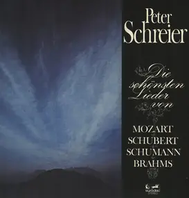 Wolfgang Amadeus Mozart - Die schönsten Lieder von Mozart, Schubert, Schumann, Brahms