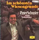 LP - Peter Schreier - Im schönsten Wiesengrunde - Volkslieder