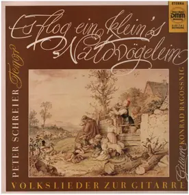 Peter Schreier - Es Flog Ein Klein's Waldvögelein - Volkslieder Zur Gitarre