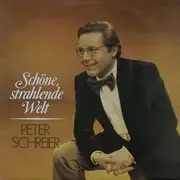 LP - Peter Schreier - Schöne, Strahlende Welt