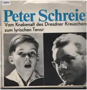 LP - Peter Schreier - Vom Knabenalt des Dresdner Kreuzchores zum lyrischen Tenor