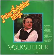 Peter Schreier - Peter Schreier singt Volkslieder