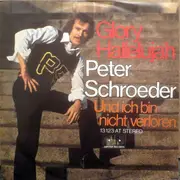 7inch Vinyl Single - Peter Schroeder - Glory Hallelujah