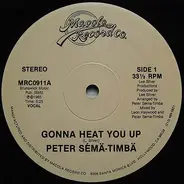 Peter Sémä-Timbä - Gonna Heat You Up