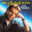 7inch Vinyl Single - Peter Sebastian - Die Allerbeste Mama