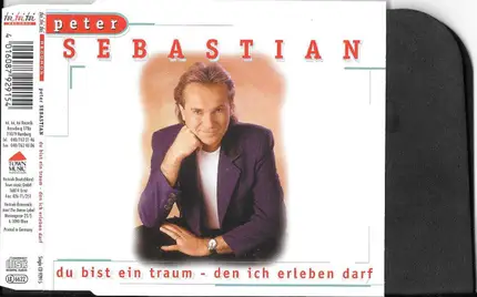 Peter Sebastian - Du Bist Ein Traum - Den Ich Erleben Darf