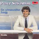 7inch Vinyl Single - Peter Sebastian - Ein Schneeweißes Schiff