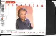 Peter Sebastian - Ewig 'Stramme' Zwanzig Sein