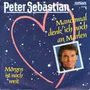 7inch Vinyl Single - Peter Sebastian - Manchmal Denk' Ich Noch An Marlen