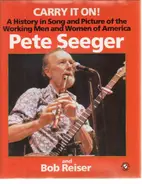 Peter Seeger - Carry it on!: History in Song and Picture of the Working Men and Women of America