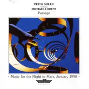 Peter Seiler Featuring Michael Lorenz - Passage (✻ Music For The Flight To Mars, January 1998 ✻)