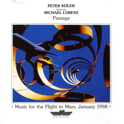 Peter Seiler Featuring Michael Lorenz - Passage (✻ Music For The Flight To Mars, January 1998 ✻)