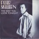 7inch Vinyl Single - Peter Skellern - The Way You Look Tonight