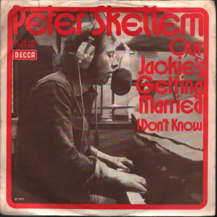 Peter Skellern - Our Jackies's Getting Married / I Don't Know