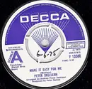 7inch Vinyl Single - Peter Skellern - Make It Easy For Me / Lie Safely There