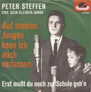 Peter Steffen Und Sein Kleiner Junge - Auf Meinen Jungen Kann Ich Mich Verlassen