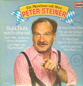 Peter Steiner - Ein Münchner mit Herz