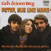 7inch Vinyl Single - Peter, Sue & Marc - Geh Deinen Weg