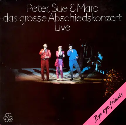 Peter, Sue & Marc - Das Grosse Abschiedskonzert