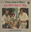 7inch Vinyl Single - Peter, Sue & Marc - Love Will Find A Way