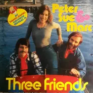 Peter, Sue & Marc - Three Friends