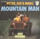 7inch Vinyl Single - Peter, Sue & Marc - Mountain Man