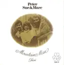 7inch Vinyl Single - Peter, Sue & Marc - Mountain Man