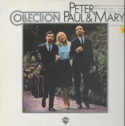 Peter, Paul and Mary - Collection