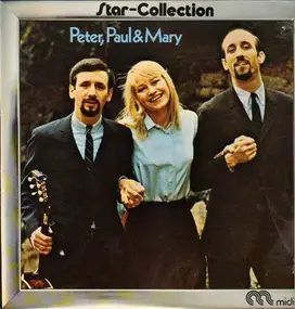 Peter, Paul & Mary - Star-Collection
