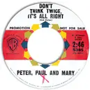 7inch Vinyl Single - Peter, Paul & Mary - Don't Think Twice, It's All Right / Autumn To May