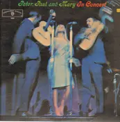 Peter, Paul & Mary - In Concert