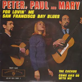 Peter, Paul & Mary - San Francisco Bay Blues