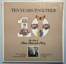 LP - Peter, Paul & Mary - Ten Years Together The Best Of Peter, Paul And Mary