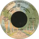 7inch Vinyl Single - Peter, Paul & Mary - Day Is Done / Leaving On A Jet Plane