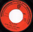 7inch Vinyl Single - Peter, Paul & Mary - Day Is Done