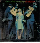 Peter, Paul & Mary - In Concert