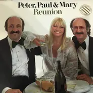 Peter, Paul & Mary - Reunion
