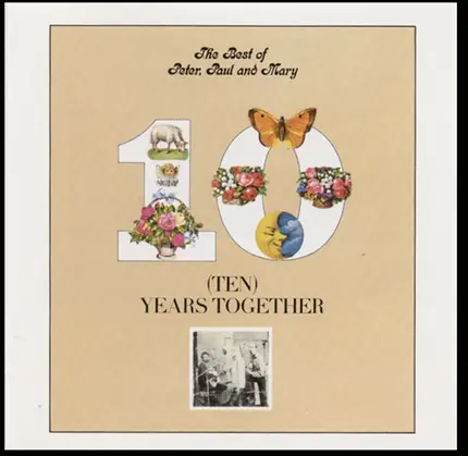 Peter, Paul & Mary - The Best Of Peter, Paul And Mary / Ten Years Together