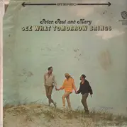 LP - Peter, Paul And Mary, Peter, Paul & Mary - See What Tomorrow Brings