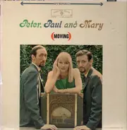 Peter, Paul & Mary - (Moving)